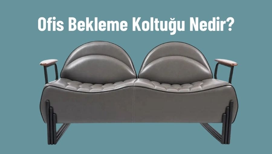 Ofis Bekleme Koltuğu